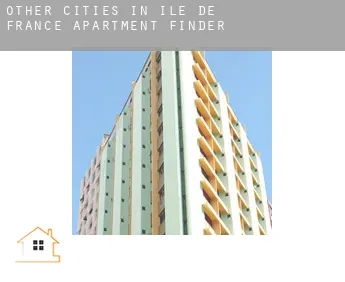 Other cities in Ile-de-France  apartment finder