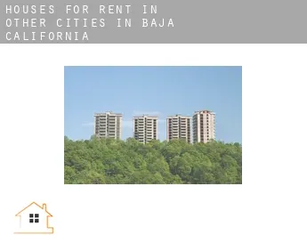 Houses for rent in  Other cities in Baja California