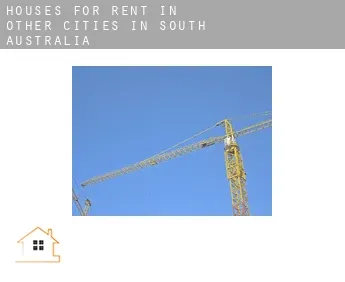 Houses for rent in  Other cities in South Australia
