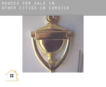 Houses for sale in  Other Cities in Corsica