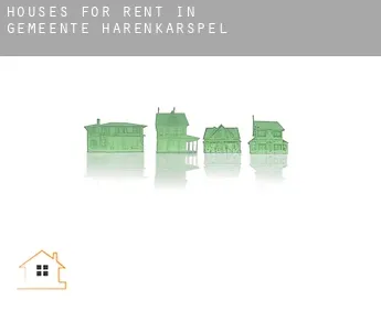 Houses for rent in  Gemeente Harenkarspel