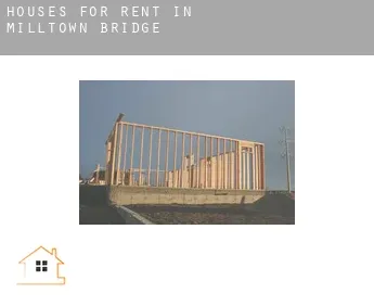 Houses for rent in  Milltown Bridge