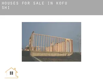 Houses for sale in  Kofu