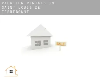 Vacation rentals in  Saint-Louis-de-Terrebonne