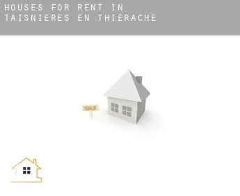 Houses for rent in  Taisnières-en-Thiérache
