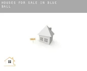 Houses for sale in  Blue Ball