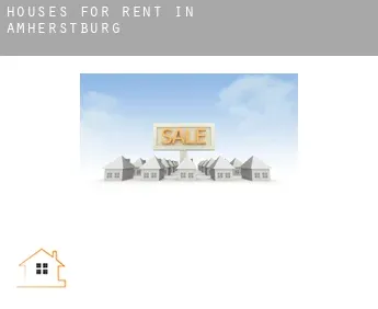 Houses for rent in  Amherstburg