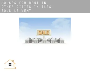 Houses for rent in  Other cities in Iles Sous-le-Vent