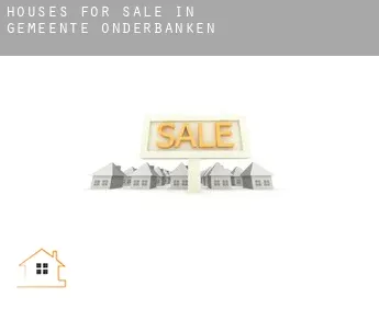 Houses for sale in  Gemeente Onderbanken