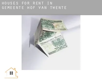 Houses for rent in  Gemeente Hof van Twente