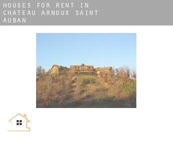 Houses for rent in  Château-Arnoux-Saint-Auban