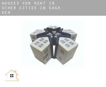 Houses for rent in  Other cities in Saga-ken