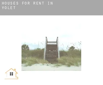 Houses for rent in  Yolet