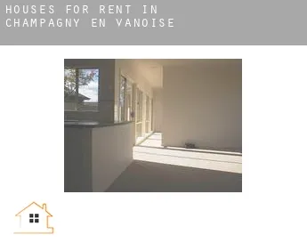 Houses for rent in  Champagny-en-Vanoise