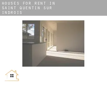 Houses for rent in  Saint-Quentin-sur-Indrois