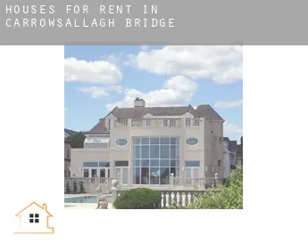 Houses for rent in  Carrowsallagh Bridge