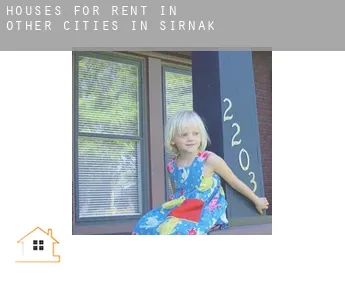 Houses for rent in  Other cities in Sirnak