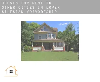 Houses for rent in  Other cities in Lower Silesian Voivodeship