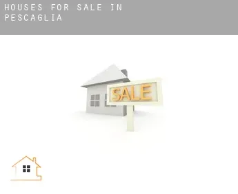 Houses for sale in  Pescaglia