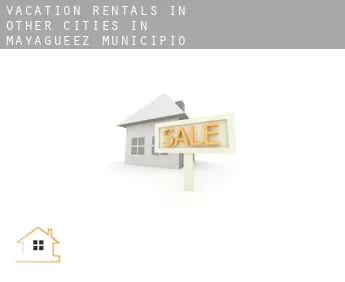 Vacation rentals in  Other cities in Mayagueez Municipio
