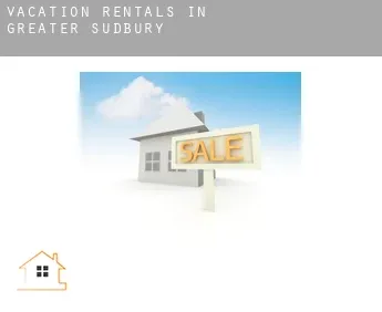 Vacation rentals in  Greater Sudbury