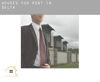 Houses for rent in  Delta