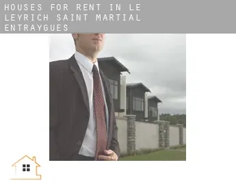 Houses for rent in  Le Leyrich, Saint-Martial-Entraygues