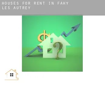 Houses for rent in  Fahy-lès-Autrey