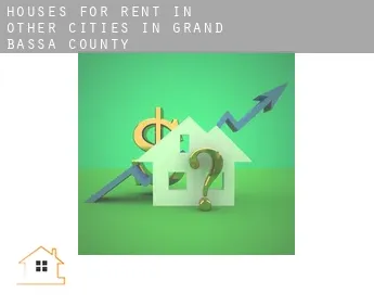 Houses for rent in  Other cities in Grand Bassa County