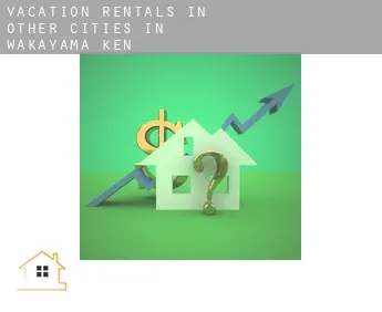 Vacation rentals in  Other cities in Wakayama-ken