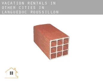 Vacation rentals in  Other cities in Languedoc-Roussillon