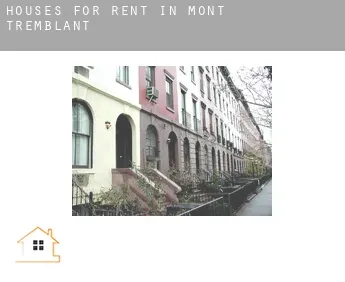 Houses for rent in  Mont-Tremblant