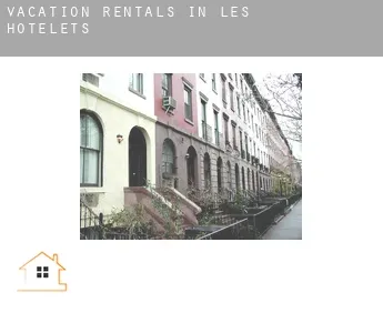 Vacation rentals in  Les Hôtelets