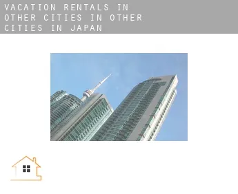 Vacation rentals in  Other cities in Other cities in Japan