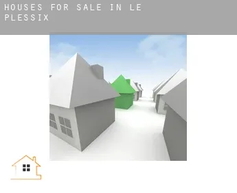 Houses for sale in  Le Plessix