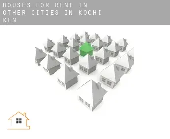 Houses for rent in  Other cities in Kochi-ken