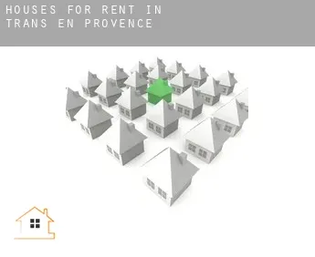 Houses for rent in  Trans-en-Provence