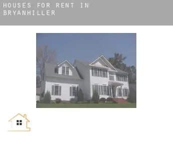 Houses for rent in  Bryanhiller