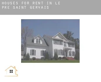 Houses for rent in  Le Pré-Saint-Gervais