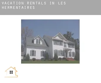 Vacation rentals in  Les Hermentaires