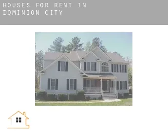 Houses for rent in  Dominion City