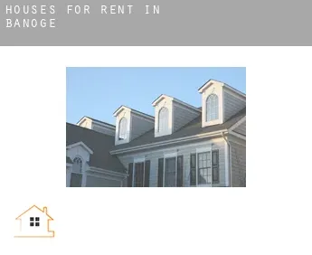 Houses for rent in  Banoge